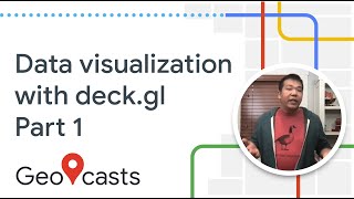 Data visualization with deck.gl (pt. 1)
