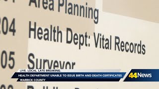 Warrick County Health Department unable to issue birth, death certificates