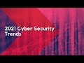 5 Cyber Security Trends in 2021