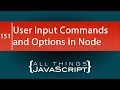 Accepting User Input of Commands and Options in Node.js