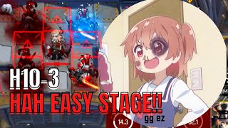 【Arknights】 H10-3 | Very very easy stage