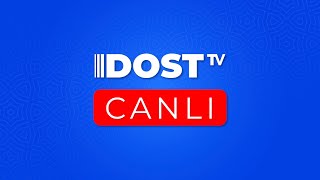 DOST TV | Canlı yayım - 09.01.2025