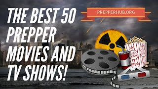 50+ Best Prepper Movie’s and TV Shows!
