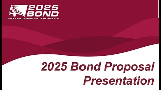 DCS 2025Bond Proposal Informational Presentation