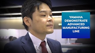 Yamaha demonstrate advanced manufacturing line at SMT Connect