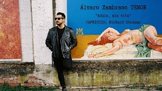 Álvaro Zambrano; "Addio, mia vita"; CAPRICCIO; Richard Strauss
