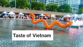 Taste of VIETNAM | Toronto Canada | FOOD Festival