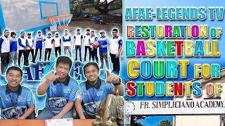 AFAE-LEGENDS TV | BASKETBALL COURT PROJECT | RESTORATION OF BASKETBALL COURT FOR STUDENTS OF F.S.A.