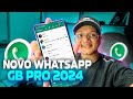 NOVO WHATSAPP GB PRO v19.99R  (ATUALIZADO 2024) 🔥 BAIXE AGORA