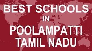 Best Schools in Poolampatti, Tamil Nadu   CBSE, Govt, Private, International