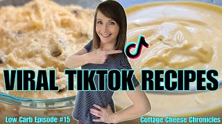 Viral TikTok Recipes | Cottage Cheese Queso \u0026 Cookie Dough | Low Carb