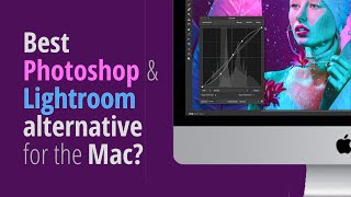 True Lightroom (and Photoshop) alternative? Affinity Photo Mac 2020 Review. 10 Useful Features.