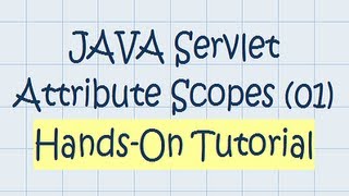 Servlet Attribute Scopes (01) - JAVA Tutorial