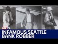 Infamous Seattle bank robber's story comes to Netflix | FOX 13 Seattle