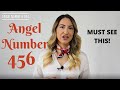 456 ANGEL NUMBER *Must See This!*