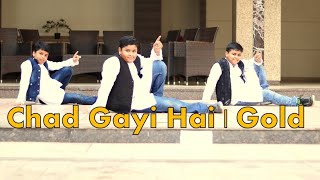 Chad Gayi Hai | Dance Cover | Gold | Akshay Kumar | Bollywood | Junior Batch | Kids Batch