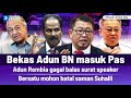 TERKINI! Bekas Adun BN masuk Pas | Jailani gagal balas Speaker | BERSATU mohon batal saman Suhailli