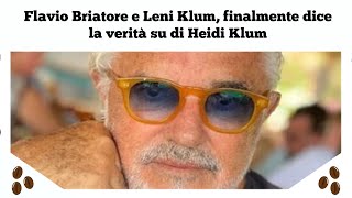 Flavio Briatore e Leni Klum, finalmente dice la verità su di Heidi Klum