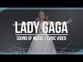 Lady Gaga - Sound Of Music (Lyric Video)