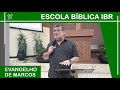 Escola IBR | Marcos 9.1-8 - A transfiguração de Jesus (Parte 1) - Pr. Marcos Granconato