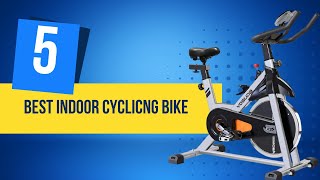 Top 5 best indoor cycling bike 2022