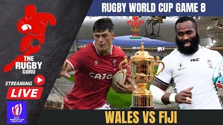 WALES VS FIJI LIVE RUGBY WORLD CUP 2023 GAME 8 COMMENTARY