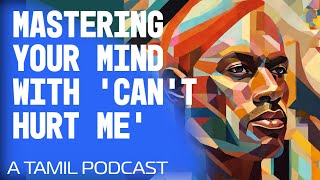 Can't Hurt Me by David Goggins Tamil book summary|How to Become Stronger Mentally in Tamil