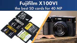 35+ SD cards tested with the Fujifilm X100VI | 40 Megapixel RAW Bursts & Video