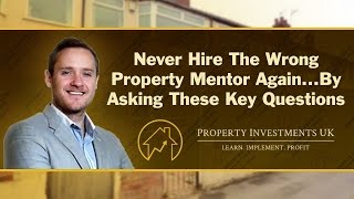 Find the Right Property Mentor by Asking These Key Questions