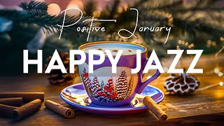 Happy Sweet January Jazz ☕ Elegant Smooth Piano Coffee Jazz & Bossa Nova Piano Music for Relaxation