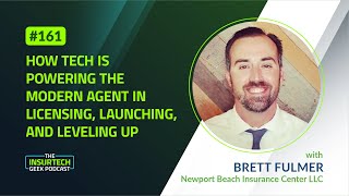 How Tech is Powering the Modern Agent in Licensing, Launching, and Leveling Up - Brett Fulmer
