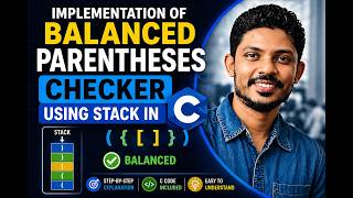 Balanced Parentheses using Stack in C | Step-by-Step + Code + Example | Pritesh Patel