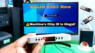 SOLID 6363 New Set Top Box Software problem, USB solution, USB UPGRADE machine's chip id is illegal