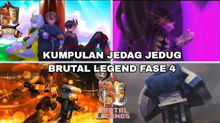 KUMPULAN JEDAG JEDUG BRUTAL LEGEND FASE 4 #4