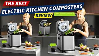 The Best Electric Kitchen Composters, Tested and Reviewed 2025