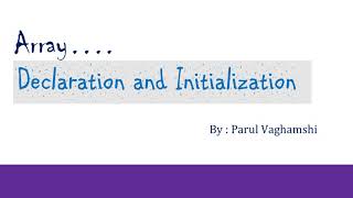 33. How to Declare and Initialize an Array in C Programming ?