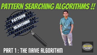 PATTERN SEARCHING ALGORITHMS | NAIVE ALGORITHM !!! #dsa #algorithms #stringsearching