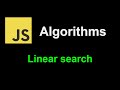 Linear search | JavaScript Algorithms