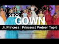 USA National Miss 2022 | Top 6 Gown | Jr. Princess, Princess, Preteen