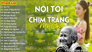 Nội Tôi, Chim Trắng Mồ Côi-LK Nhạc Sống Dân Ca Quê Hương Miền Tây Chọn Lọc 2024 Say Mê Lịm Con Tim