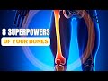 8 Incredible Superpowers of Your Bones!