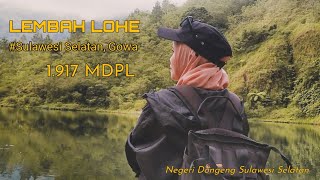 LEMBAH LOHE | SULAWESI SELATAN