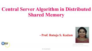 Central Server Algorithm to implement Distributed Shared Memory