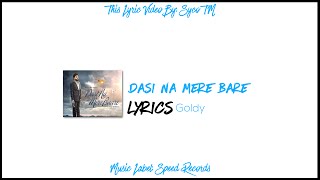 Dasi Na Mere Bare | Lyrics | Goldy | Latest Punjabi Song 2016 | Syco TM