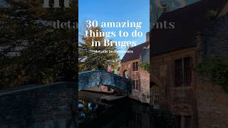 30 amazing things to do in Bruges 🇧🇪 #bruges #brugge #belgium