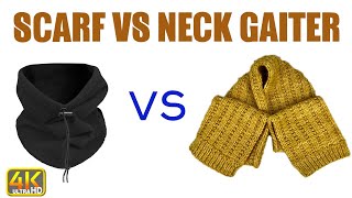 Scarf vs Neck Gaiter | Neck Gaiter vs Scarf for Outdoor Activities