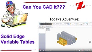 Solid Edge Variable Tables and downstream functionality