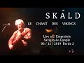 SKALD - Live a L' Empreinte - Savigny-le-temple - 06 / 12 / 2019 - Partie 2