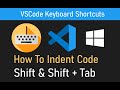 VSCode Keyboard Shortcut: How to Indent Multiple Lines (How to Change Iindentation)