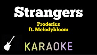 Proderics - Strangers | Karaoke Guitar Instrumental ft. Melodybloom